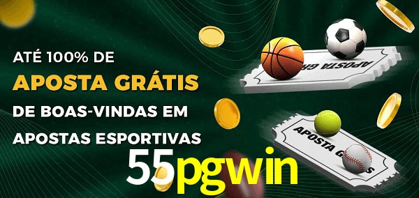 55pgwin Ate 100% de Aposta Gratis
